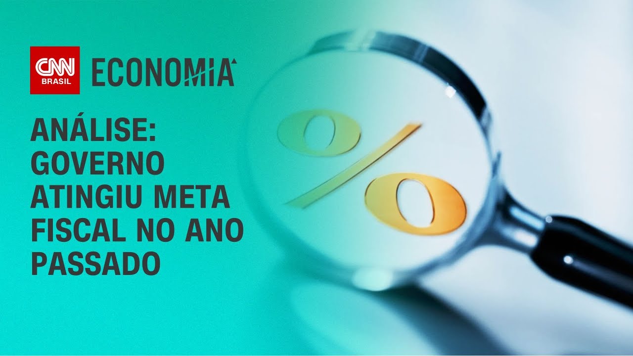 Análise: Governo atingiu meta fiscal no ano passado | LIVE CNN