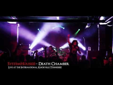 SystemHouse33 - Death Chamber [Live at the International, Knoxville, TN]