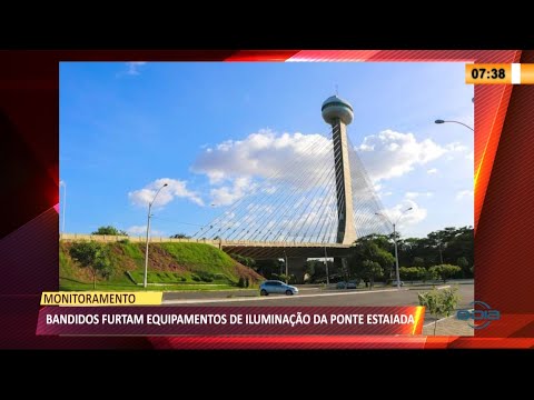 Vândalos furtam constantemente equipamentos de iluminação da Ponte Estaiada 12 03 2021
