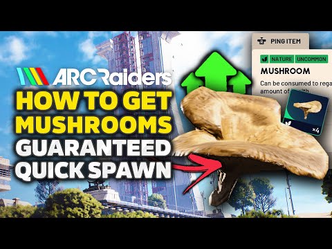 ARC Raiders - Best Mushroom Farm Location | 100% Guaranteed & Quick Spawns