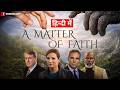 New Hindi Christian Movie 2026 A Matter Of Faith Full Movie Hollywood Hindi Dubbed Faith Vs Science