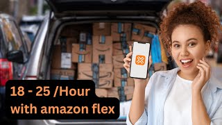 Amazon Flex 101 -  Make Extra Money on Your Own Time!