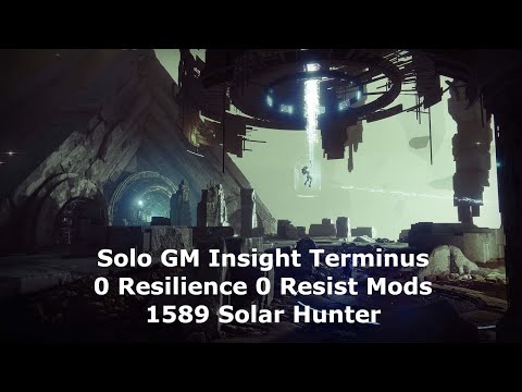 S19: 0 Resilience 0 Resist Mods Solo GM Insight Terminus - 1589 Hunter, Solar (Platinum)