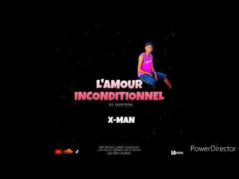 X-man - L'amour Inconditionnel ( prod by J×ck'Son )
