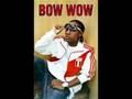 Bow Wow- Damn thing