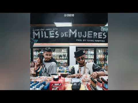 Álvaro Díaz - Miles de Mujeres Ft. Randy