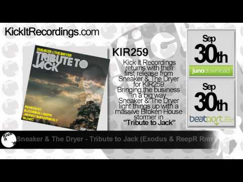 [KIR259] Sneaker & The Dryer - Tribute to Jack - ReepR, Dj Exodus, OLMEC and Johnny Remixes