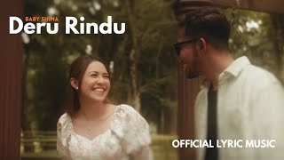 Download lagu Baby Shima - Deru Rindu ( Lyric Music)  mp3