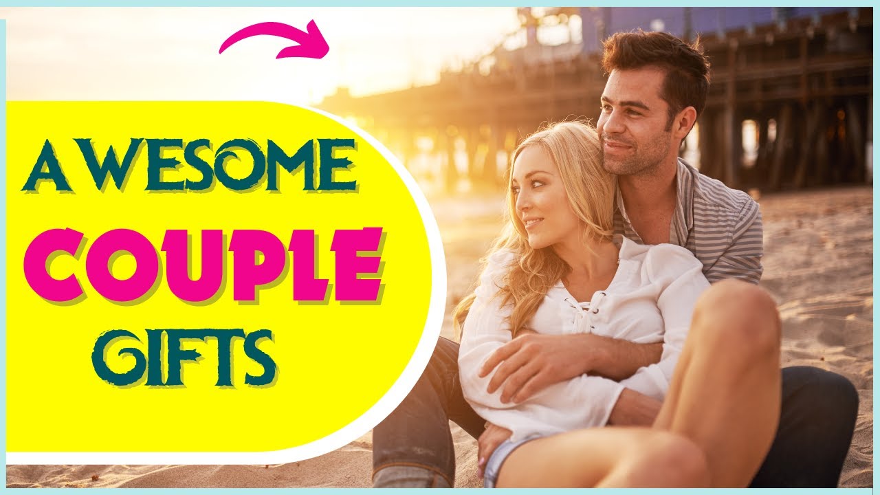 15 Best Couple Gifts 2026 | Cute Gift Ideas For Couples
