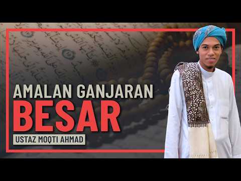 Ustaz Moqti Ahmad - Amalan Ini Ganjarannya Sangat Besar