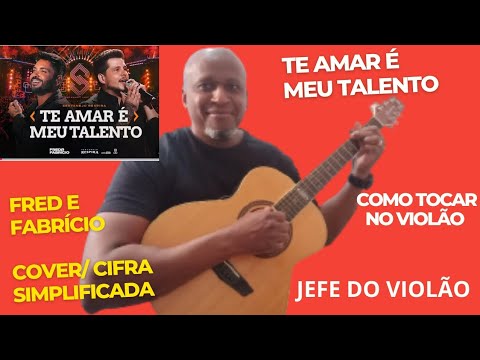 Te Amar É Meu Talento - Fred e Fabrício