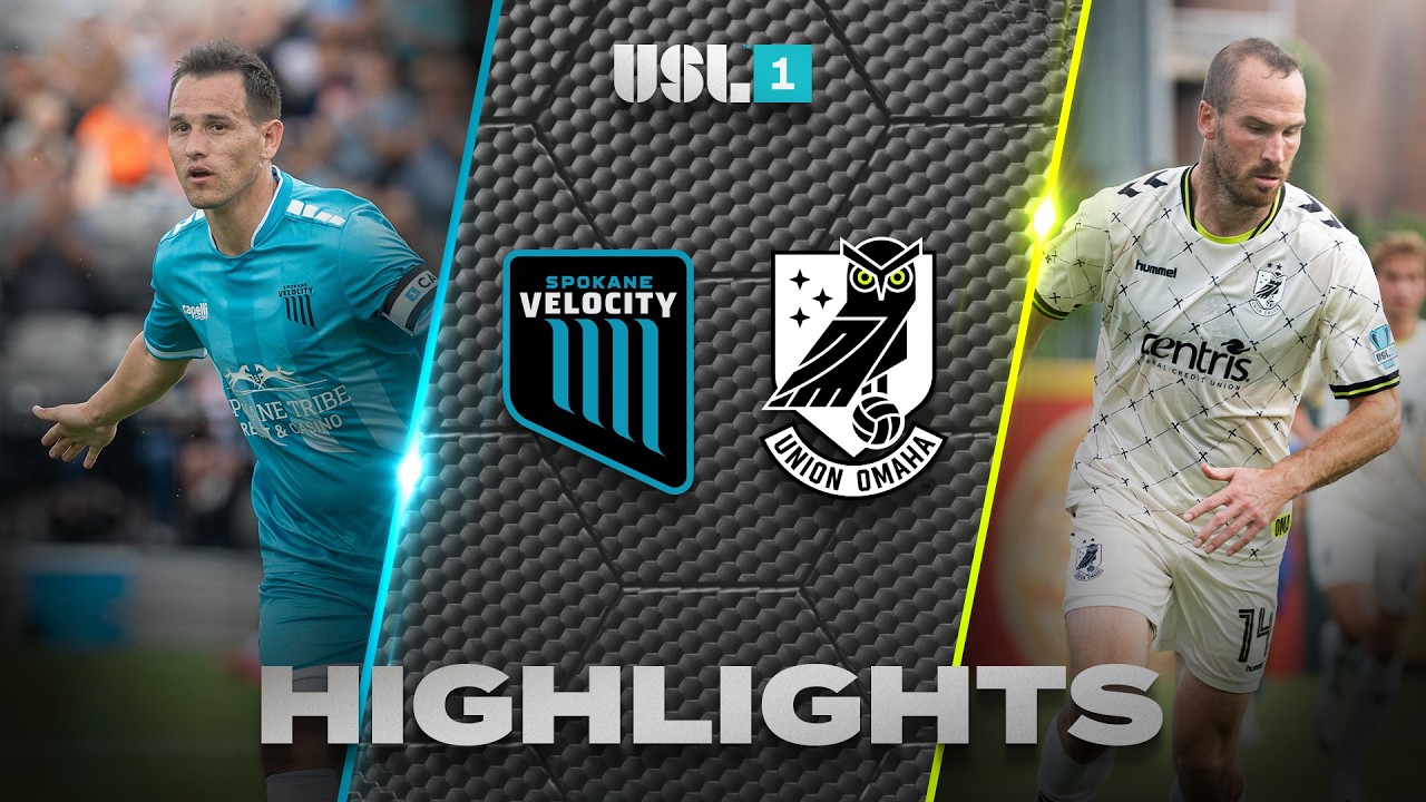 Spokane Velocity vs Union Omaha SC Highlights