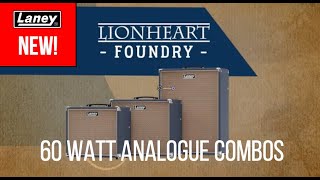 Video thumbnail for Laney LIONHEART FOUNDRY | SUPER60 | 60 watt all analogue combos by Laney Amplification