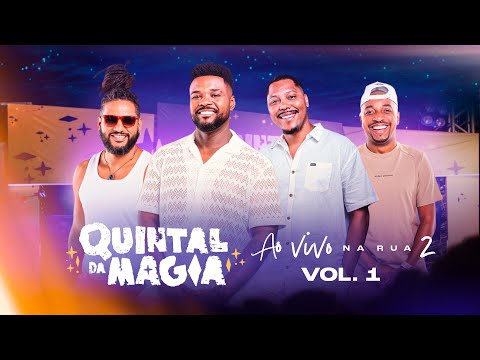 Quintal da Magia  Ao Vivo Na Rua 2