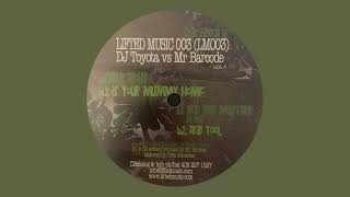 DJ Toyota vs Mr. Barcode / Acid & Mustard (Remix) / Lifted Music / 2004