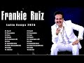 Frankie Ruiz Latin Songs 2025 Top 100 Artists To Listen In 2025