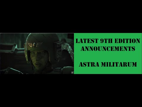 Game tactics - latest 9th edition announcements and how they will impact Astra Militarum players