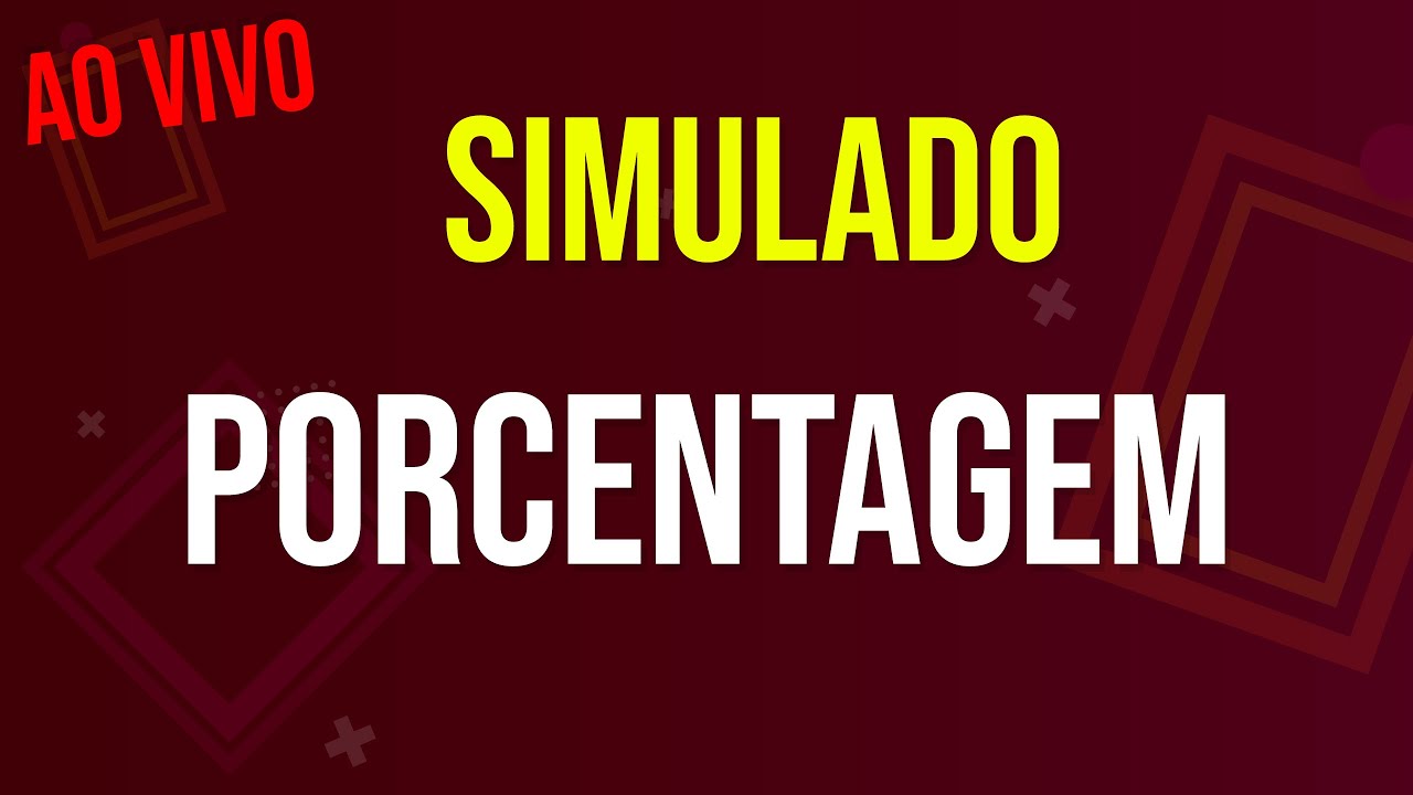 SIMULADO - PORCENTAGEM