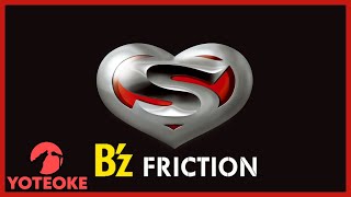 B&#39;z - Friction (Karaoke)