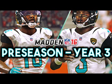 Madden 16 Jaguars Connected Franchise Year 3 - Preseason Position Battles & Rookie Debuts! - Ep.43