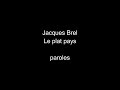 Jacques Brel-Le plat pays-paroles