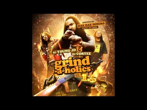Dae Dae Dinero Shouts Out DJ Young JD (#GrindAHolics Vol. 1.5 Promo)