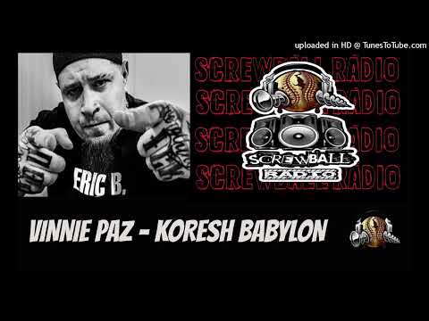 Vinnie Paz - Koresh Babylon #SCREWBALLRADIO
