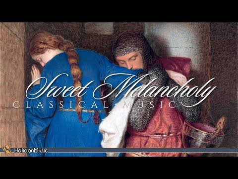 Classical Music - Sweet Melancholy