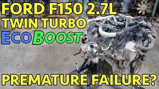 A LITTLE TOO SPICY! 15-17 Ford F-150 2.7L Ecoboost V6 Engine Teardown