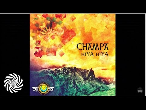 Champa - Hiya Hiya