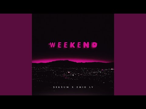 Weekend
