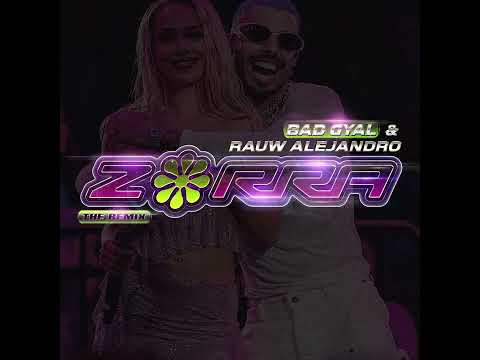 Bad Gyal, Rauw Alejandro - Zorra Remix DEMO (nueva parte)