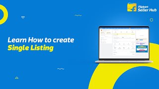 Learn How to create Single Listing | Flipkart Seller Hub