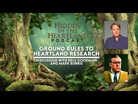 Hidden in the Heartland Podcast - EP1 - Ground Rules to Heartland Research