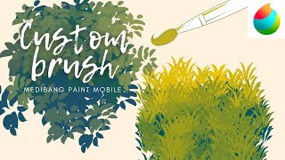 Grass & Leaf  Brush | CUSTOM BRUSH TUTORIAL | MEDIBANG PAINT MOBILE