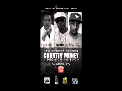 Jigz Crillz Feat. Six Ten & Coke Keyz - Countin' Money