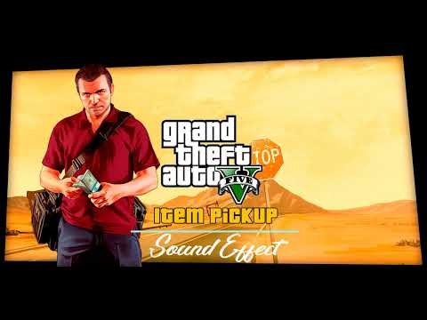Grand Theft Auto V | Item Pickup [Sound Effect]
