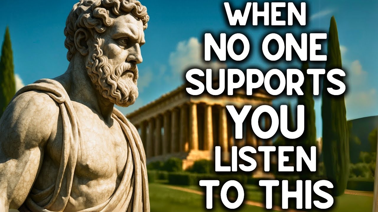 If No One Believes In You, LISTEN TO THESE 15 STOIC LESSONS DAILY | STOICISM