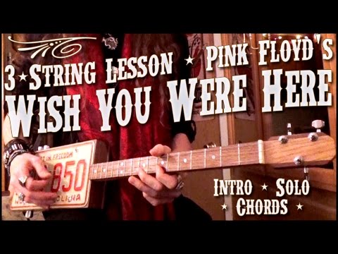 WISH YOU WERE HERE | Lesson for Pink Floyd's "Wish You Were Here" on 3-string guitar
