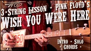 Learn "Wish You Were Here" On the 3-String Guitar