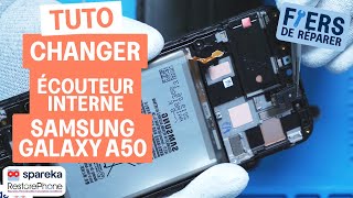 Comment changer l'écouteur interne d'un Samsung Galaxy A50