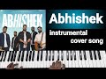 Abhishek @MarkTribhuvanOfficial | Instrumental Cover Song| By Sahil(Music For God)