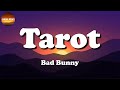 Bad Bunny Ft Jhay Cortez Tarot Rauw Alejandro Chencho Corleone Bad Bunny Letra Lyric