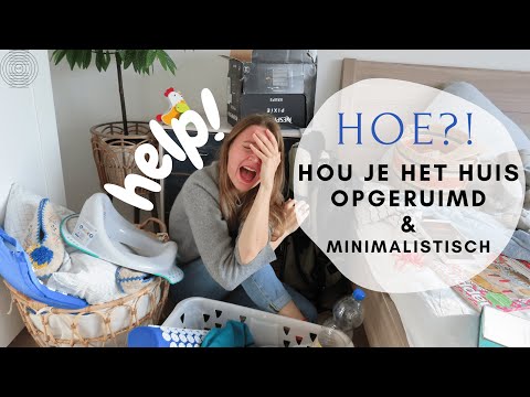 BLIJFT DE TROEP MAAR KOMEN EN IS JE HUIS ALTIJD ROMMELIG? HIER 10 TIPS!! MINIMALISME/ONTSPULLEN