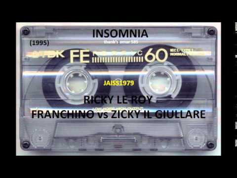 INSOMNIA collaborazione exogroove (21- 01 -1995) RICKY LE ROY vs FRANCHINO vs  ZICKY IL GIULLARE
