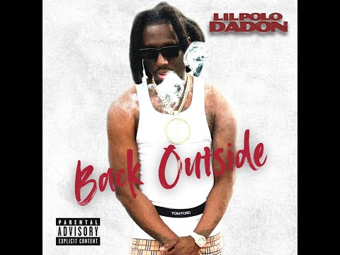 Lil Polo Da Don - Back Outside (Official Audio)