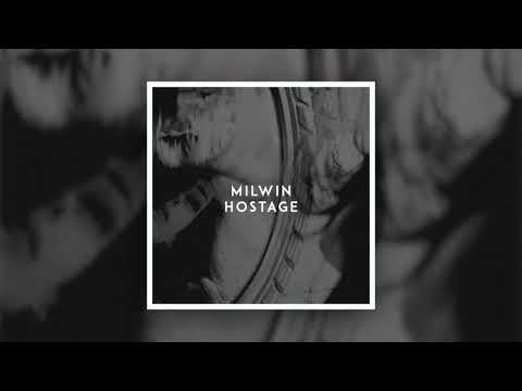 Milwin - Hostage (Audio)