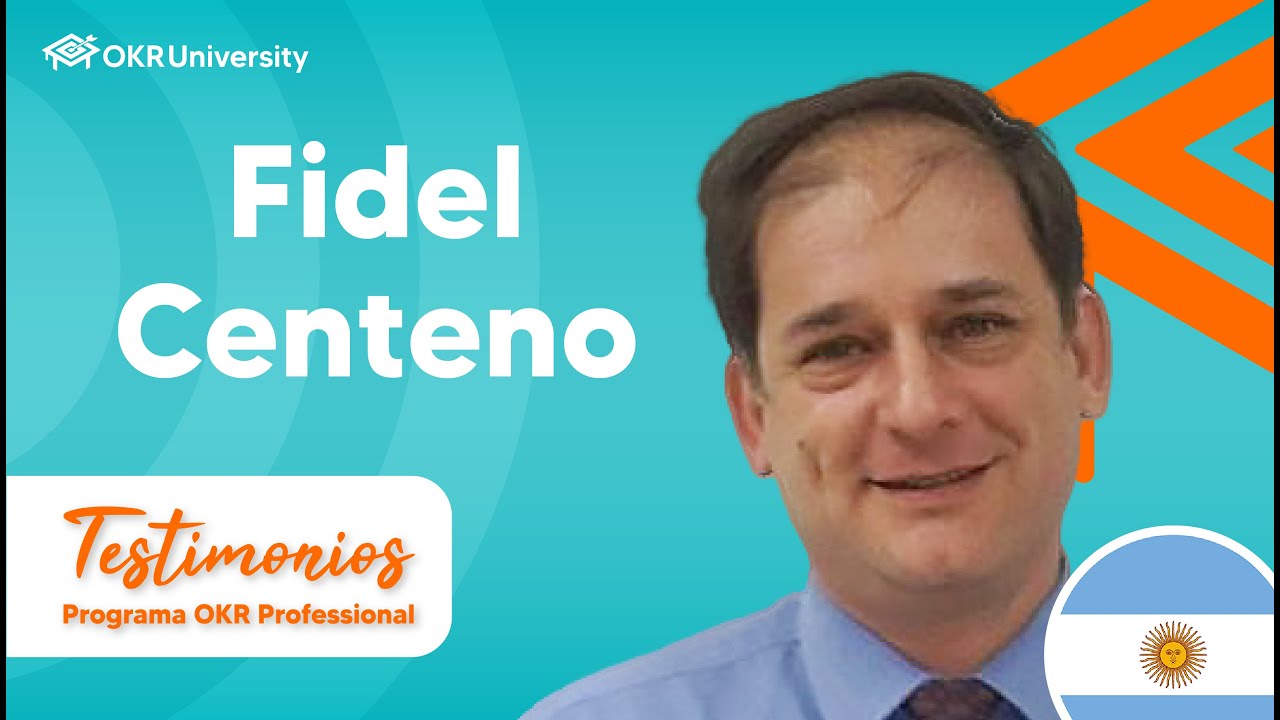 ✅Fidel Centeno | Testimonios - Programa OKR Professional
