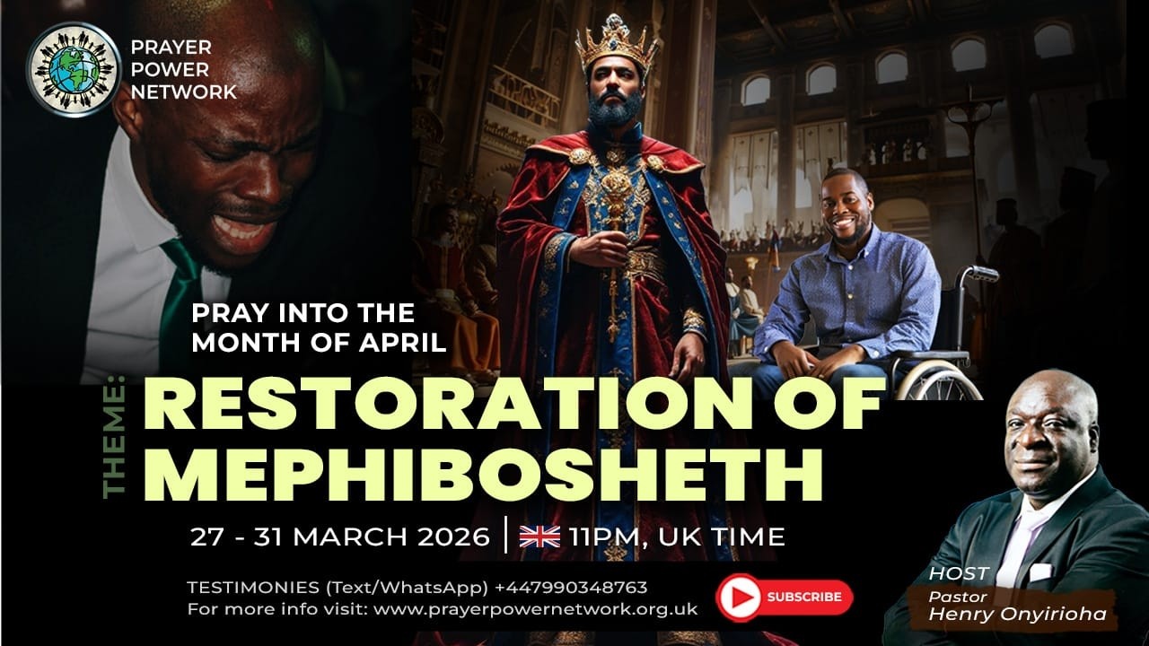 Praying into the Month of April || Day 4 || Restoration of Mephibosheth