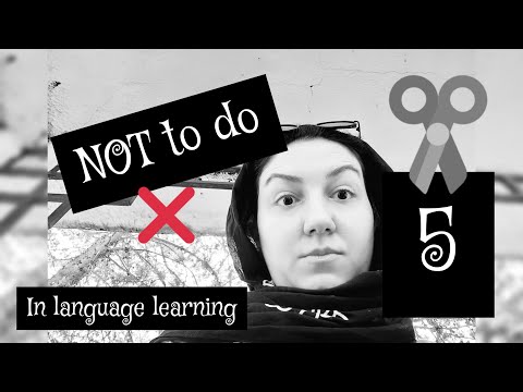 Polyglot Experience |Polyglot Tips|  5 NOT TO DO in language learning